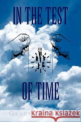 In the Test of Time Gladys Robinson 9781441500601 Xlibris Corporation - książka