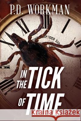 In the Tick of Time P D Workman 9781988390147 P.D. Workman - książka