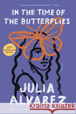 In the Time of the Butterflies Julia Alvarez 9781565129764 Shannon Ravenel Books - książka