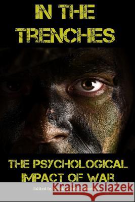 In the Trenches: The Psychological Impact of War Suzanne Rancourt John D Angi Holden 9780692479933 Verto Publishing - książka