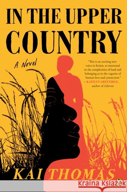 In the Upper Country: A Novel Kai Thomas 9780593489529 Penguin Books - książka