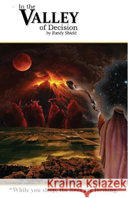 In The Valley Of Decision Randy Shield   9781088084052 IngramSpark - książka