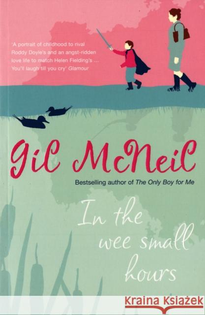 In the Wee Small Hours. Gil McNeil Gil Mcneil 9780747579021 BLOOMSBURY PAPERBACKS - książka