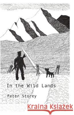 In the Wild Lands Peter Storey Thom Hegarty 9781494222475 Createspace - książka