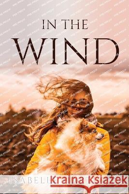 In the Wind Isabelle Hartigan 9781837615131 Isabelle Hartigan - książka