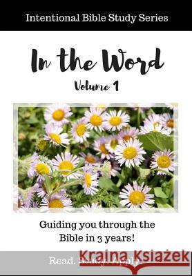 In the Word (Intentional Bible Study Series Vol. 1) Sheri Graham 9781981916535 Createspace Independent Publishing Platform - książka