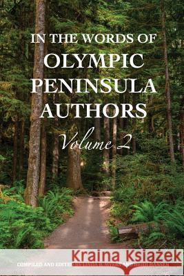 In The Words of Olympic Peninsula Authors Volume 2 Hansen, Heidi 9780998252650 H3 Press - książka