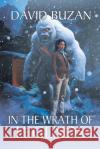 In the Wrath of Legends David Buzan 9781685137199 Black Rose Writing