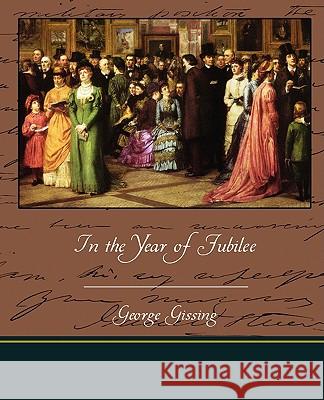 In the Year of Jubilee George Gissing 9781438516479 Book Jungle - książka