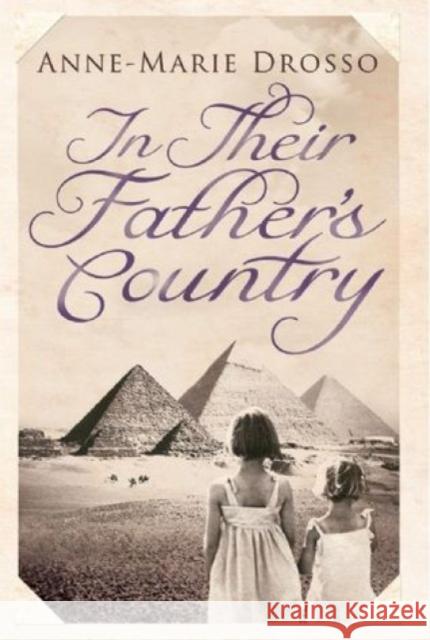 In Their Father's Country Anne-Marie Drosso 9781846590597 TELEGRAM BOOKS - książka