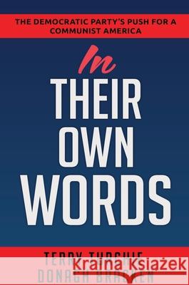 In Their Own Words Terry Turchie Donagh Bracken 9781951008352 History Publishing Co LLC - książka