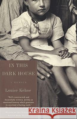 In This Dark House: A Memoir Louise Kehoe Susan Ralston 9780805210170 Schocken Books - książka