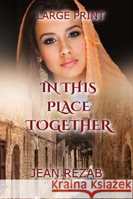 In This Place Together - Large Print Jean Rezab   9798985354409 Mary Schmitz - książka