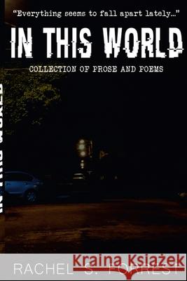 IN THIS WORLD Rachel Forrest 9780359621385 Lulu.com - książka