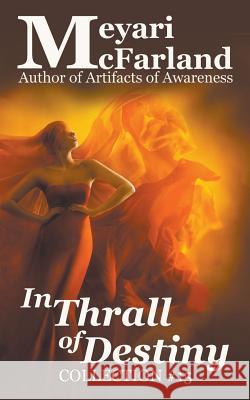 In Thrall of Destiny Meyari McFarland 9781643090900 Draft2digital - książka