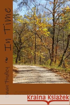 In Time Ewan Findley 9781495944918 Createspace - książka