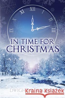 In Time for Christmas Dwight R. Decker 9781979736718 Createspace Independent Publishing Platform - książka