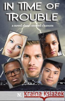 In Time of Trouble: a novel about second chances Lindquist, N. J. 9781927692400 That's Life Communications - książka