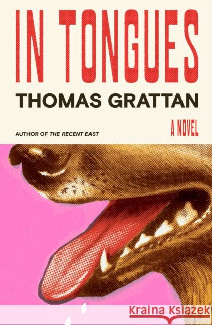 In Tongues: A Novel Thomas Grattan 9780374608187 MCD - książka