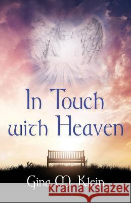 In Touch with Heaven Gina M. Klein 9781632632425 Booklocker.com - książka