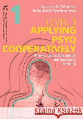 In Touch With Your Inner Voice  | LEVEL 3 Roethlisberger, Linda Vera 9783384702906 TRILOGOS Foundation - książka