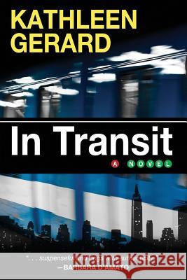 In Transit Kathleen Gerard 9780692399538 Kathleen Gerard - książka