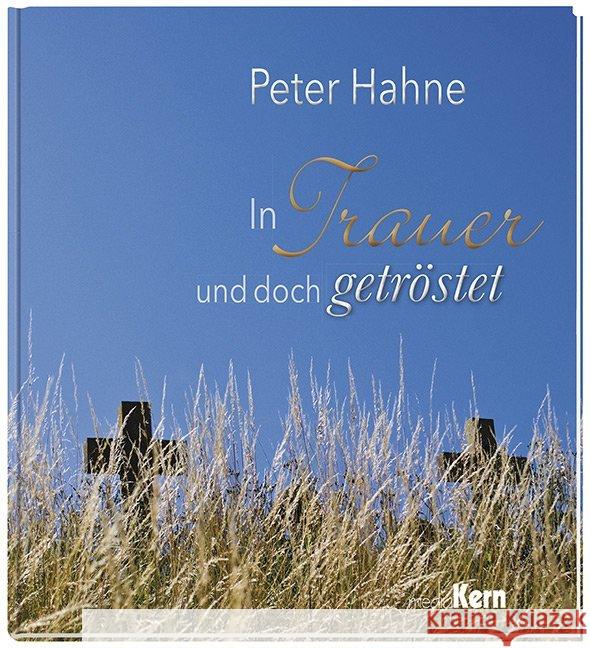 In Trauer und doch getröstet Hahne, Peter 9783842935532 mediaKern - książka