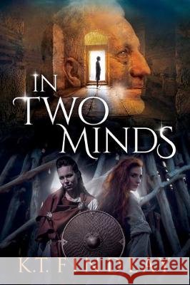 In Two Minds K. T. Findlay 9781086902037 Independently Published - książka