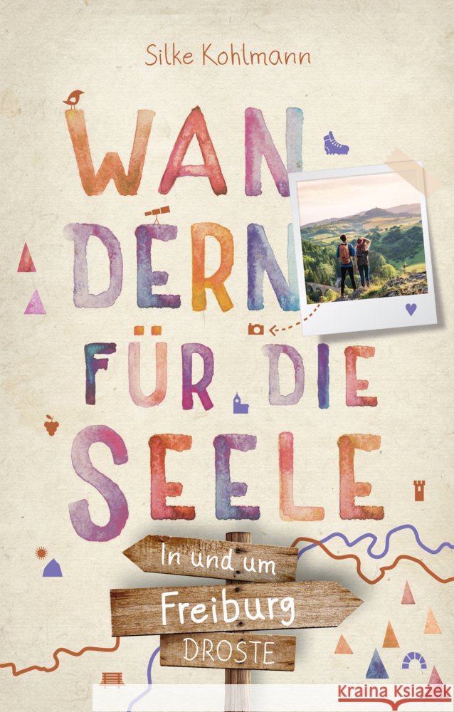In und um Freiburg. Wandern für die Seele Kohlmann, Silke 9783770022823 Droste - książka