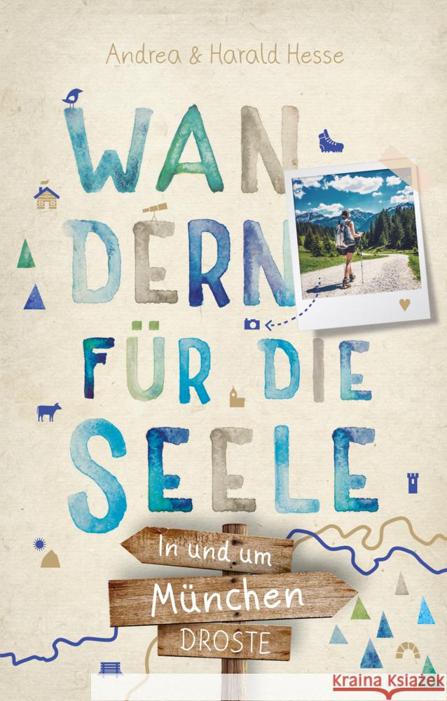 In und um München. Wandern für die Seele Hesse, Andrea, Hesse, Harald 9783770022434 Droste - książka