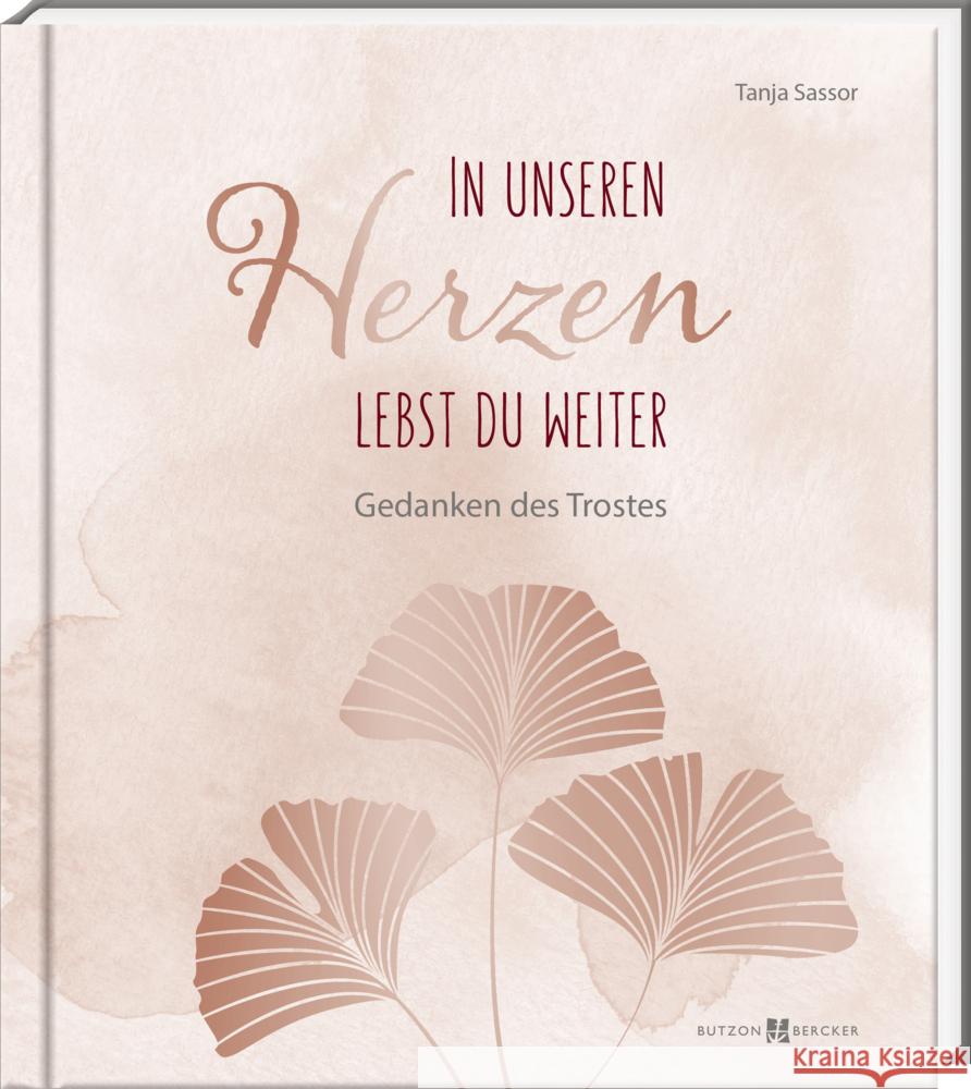 In unseren Herzen lebst du weiter Sassor, Tanja 9783766635730 Butzon & Bercker - książka