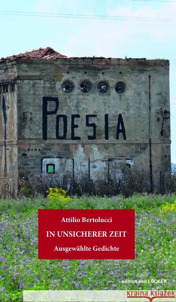 In unsicherer Zeit Bertolucci, Attilio 9783990981405 Löcker - książka