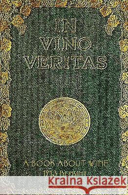 In Vino Veritas - A Book About Wine, 1903 Reprint Brown, Ross 9781440444524 Createspace - książka