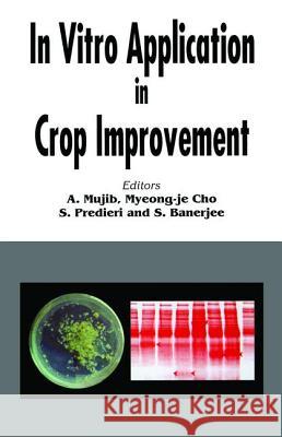In Vitro Application in Crop Improvement  9781578083008 Science Publishers,U.S. - książka