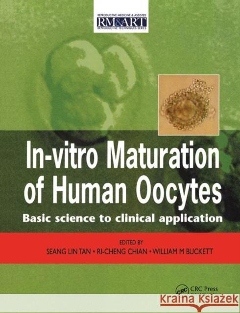 In Vitro Maturation of Human Oocytes Seang Lin Tan Ri-Chen Chian M. Buckett 9780367453244 CRC Press - książka