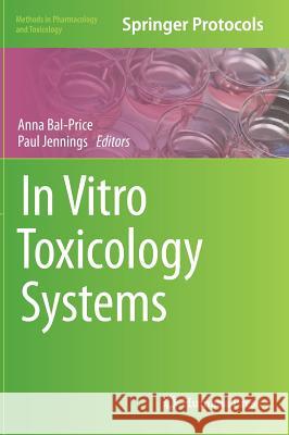 In Vitro Toxicology Systems Anna Bal-Price Paul Jennings 9781493905201 Humana Press - książka