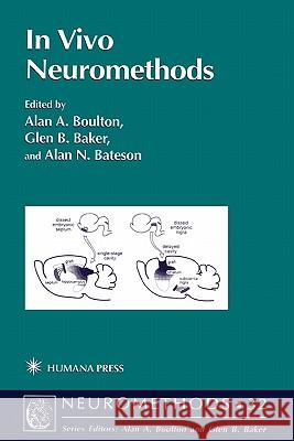 In Vivo Neuromethods Alan A. Boulton Glen B. Baker Alan N. Bateson 9781617370564 Springer - książka