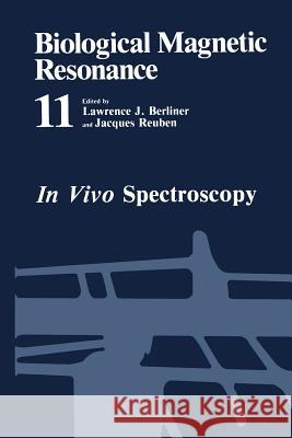 In Vivo Spectroscopy Lawrence Berliner Jacques Reuben 9781475794793 Springer - książka