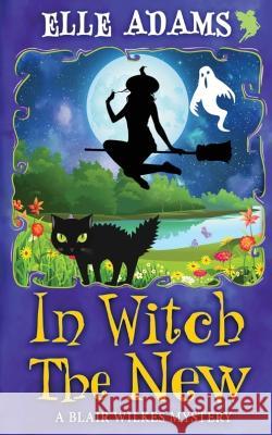 In Witch the New Elle Adams 9781915250261 Emma Adams - książka