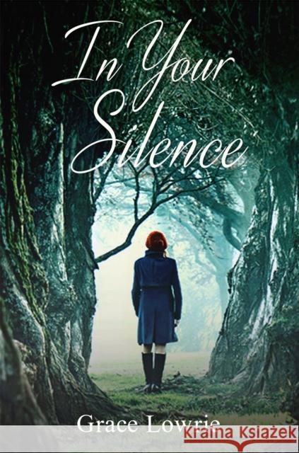 In Your Silence: The Wildham Series Grace Lowrie 9781786155313 Headline Publishing Group - książka