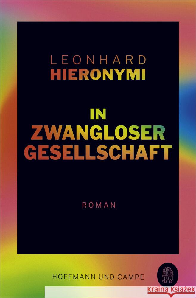 In zwangloser Gesellschaft Hieronymi, Leonhard 9783455009569 Hoffmann und Campe - książka