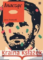 Inacząc Jerzy Franczak 9788367186810 Warstwy - książka