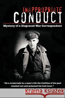 Inappropriate Conduct: Mystery of a Disgraced War Correspondent North, Don 9781475952742 iUniverse.com - książka