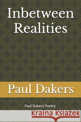 Inbetween Realities Paul Harrison Dakers 9798329718058 Independently Published - książka