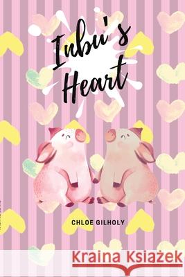 Inbu’s Heart: 2021  9781838411091 Chloe Gilholy - książka