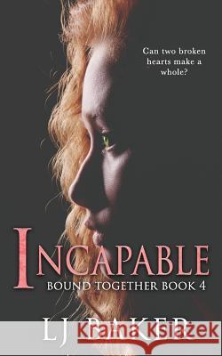 Incapable Lj Baker 9781530212279 Createspace Independent Publishing Platform - książka