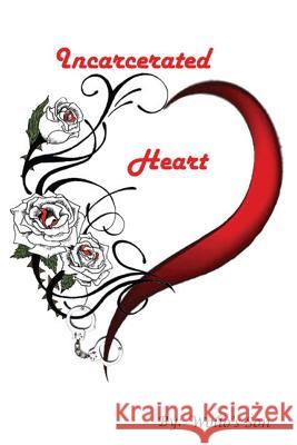 Incarcerated Heart Wollo's Son Angie Fuller 9780692356364 A, F&m Publishers - książka
