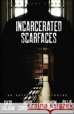 Incarcerated Scarfaces Salaam Sa'id Chronicles Hood Hightower Deshion 9781952541025 Sa'id Salaam Presents - książka