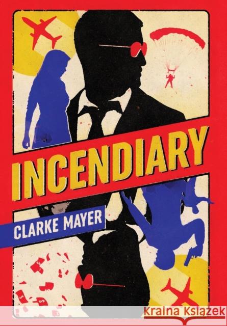 Incendiary Clarke Mayer 9781735547329 Rogue Stories LLC - książka
