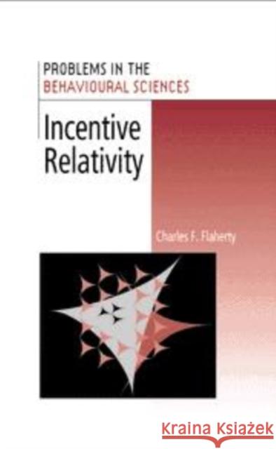 Incentive Relativity Charles Flaherty Jeffrey Gray Michael Gelder 9780521658638 Cambridge University Press - książka